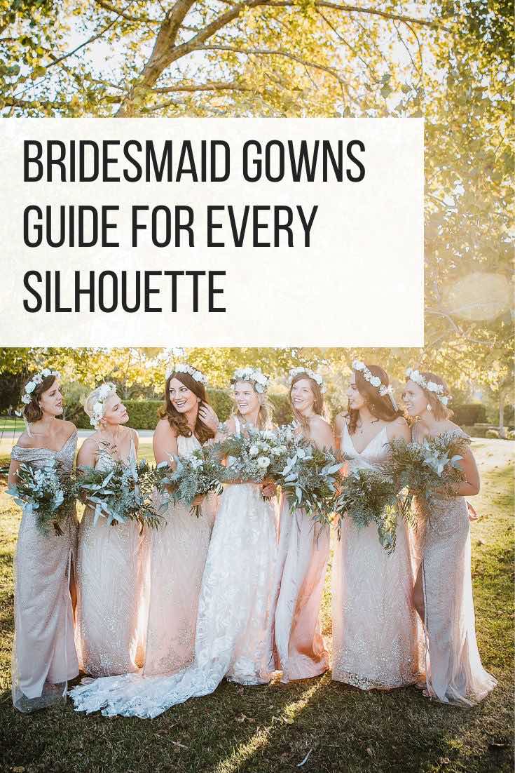 Bridesmaid Gowns Guide for Every Silhouette_Pin